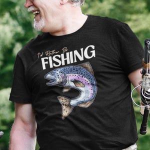 Funny Fishing Shirt: Trout Graphic Tee, Outdoorsman Gift