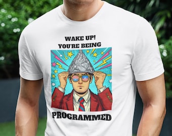 Conspiracy Theory T-Shirt: They Live Inspired Graphic Tee