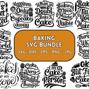 Może przedstawiać: Zestaw 10 czarno-białych plików do cięcia SVG z cytatami o pieczeniu. Cytaty obejmują: "Let's Get Baked", "Happiness is Only a Cupcake Away", "When in Doubt Bake a Cake", "Baking is Love Made Visible", "Bake Till You Make It", "Bake the World a Better Place", "If There's a Whisk There's a Way", "Baked with Love", "Cake is Very Beautiful Thing", and "I'm a Cake Person".