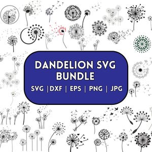 Dandelion Svg Bundle, Dandelion Svg, Cut files for Cricut, Silhouette, Dandelion Png, Clipart, Just Breathe Svg