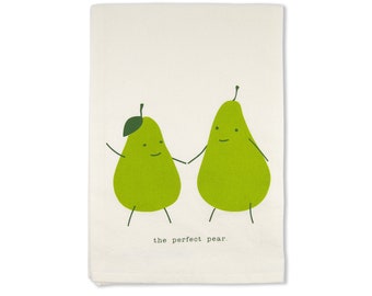 Organic Tea Towel, Punny Perfect Pear, Funny Kitchen Towel, Pear Towel, Valentines Day Gift, Gift for Couple, Engagement Gifts, Best Friends
