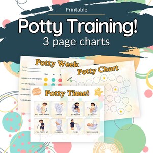 May include: Printable potty training charts with the text "Potty Training!" and "3 page charts". The charts include "Potty Week", "Potty Chart", and "Potty Time!" with illustrations of potty training steps.
