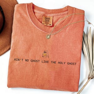 Holy Ghost Halloween Comfort Colors Shirt: Funny Christian Apparel