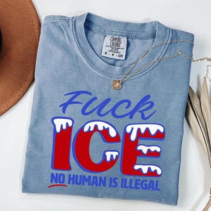 Camiseta anti-Trump "Abolir ICE", Chinga la Migra, camiseta Comfort Colors® "Ningún humano es ilegal", camiseta política "Derechos de los inmigrantes"