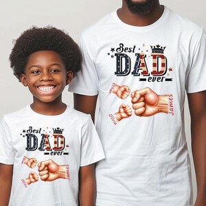 Custom Best Dad Ever Shirt  with Kids&#39; Names, Dad and Kids Matching Tee Idea, Custom Text Dad Tee, Funny Dad Shirt, Custom Dad T-Shirt
