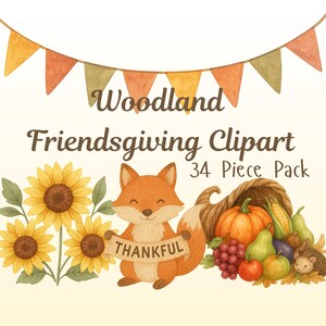 May include: A watercolour illustration of a fox holding a banner reading "THANKFUL", with sunflowers and a cornucopia of fruits and vegetables. The image includes the text "Woodland Friendsgiving Clipart 34 Piece Pack".