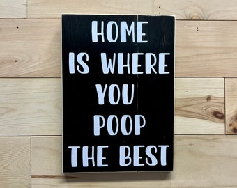 El hogar es donde cacas lo mejor / letrero / cita de pared / baño