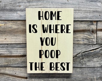 El hogar es donde haces caca mejor, signo de baño