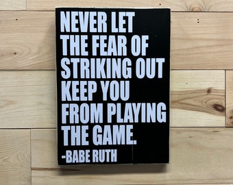 La peur de frapper vous empêche de jouer au jeu / panneau / citation murale / inspiration / sports Babe Ruth