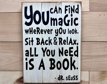 Vous pouvez trouver de la magie... des livres. Dr. Seuss citation panneau en bois