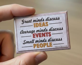 Great Minds Discuss Ideas Quote Magnet – Eleanor Roosevelt Wisdom Fridge Decor