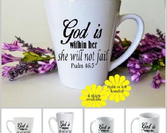God Is Within Her She Will Not Fail Christian Custom Scripture Coffee Mug - 4 sizes - Christian women's gift, Bible study group gift
