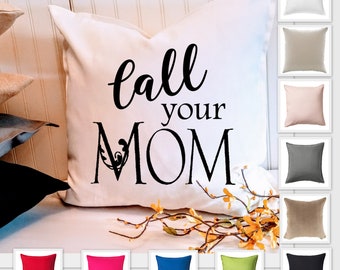 Custom College Dorm Decor Pillow Cover - Call Your Mom - Personalized Gift for College Student - Customizable Pillow Cover, Going away gift