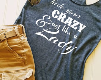 Hide Your Crazy Racerback Tank Top: Funny Women's Fitness Shirt