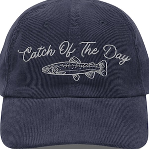 Catch of the Day Corduroy Dad Hat Funny Fish Embroidered Cap Fisherman Gift for Him Nautical Beach Dad Hat Fishermancore Aesthetic