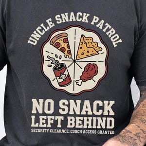 Wujek Patrol Snack Zabawna Koszulka Wujka Nie Pozostawiona Przekąska Koszulka dla Wujka Prezent dla Niego Fajny Prezent Urodzinowy Wujka Komfortowe Kolory Koszulka
