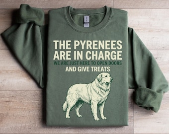 Great Pyrenees Shirt Dog Lover Gift Funny Great Pyrenees Dog Mom T-Shirt Dog Dad Gift Pyrenees Are in Charge We Open Doors Give Treats