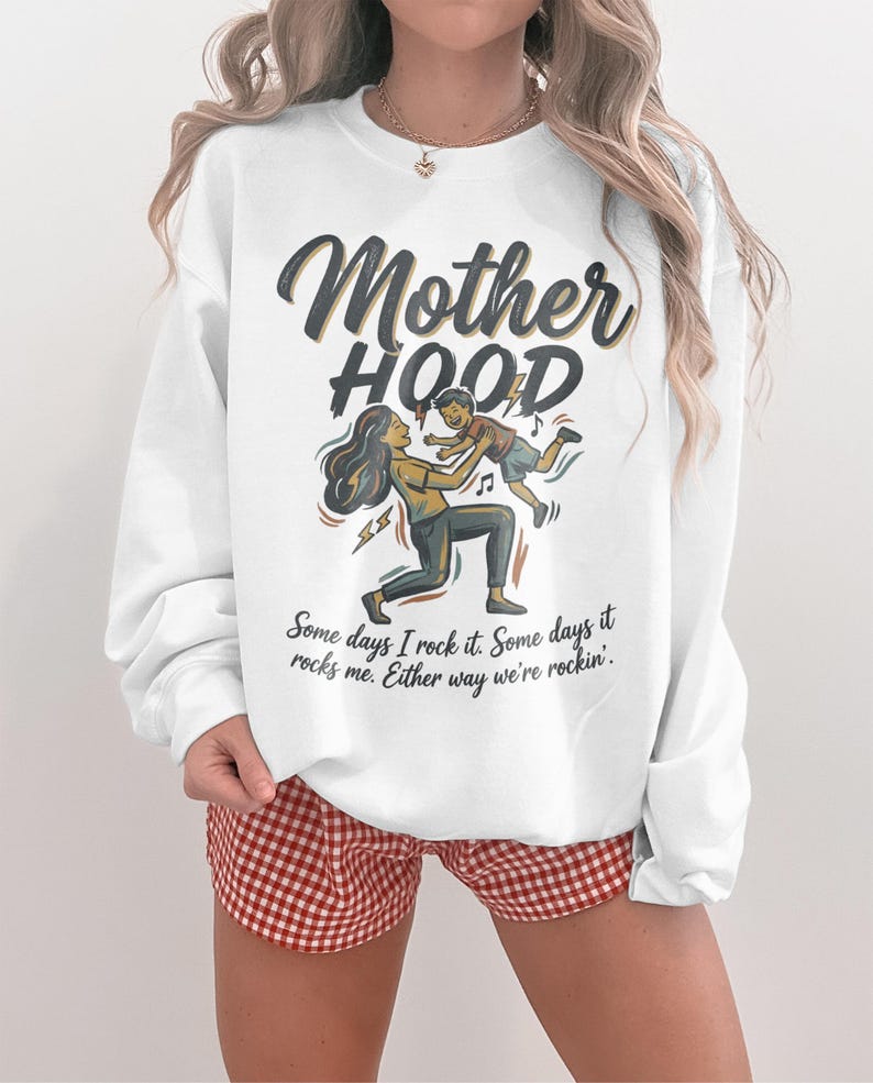 Motherhood Sweatshirt, Funny Mom Shirt, Rocking Motherhood, Mom Life Clothing, Graphic Tee for Moms, Mother's Day Gift, Cozy Mom Sweater