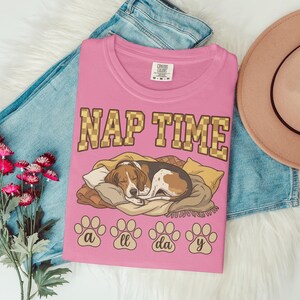 Nap Time Shirt for Dog Lovers, Cute Dog Sleeping Graphic Tee, Casual Everyday Wear, Fun Gift for Pet Owners, Dog Themed Apparel