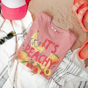 Its Peachy T-Shirt, Graphic Tee, Summer Top, Casual Beach Shirt, Fun Fruit Design, Vacation Wear, Unisex Clothing Gift
