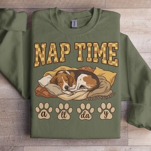 Nap Time Sweatshirt, All Day Dog Lover Gift, Cozy Pet Puppy Print, Cute Animal Nap Shirt, Sleeping Dog Graphic, Dog Mom Pullover