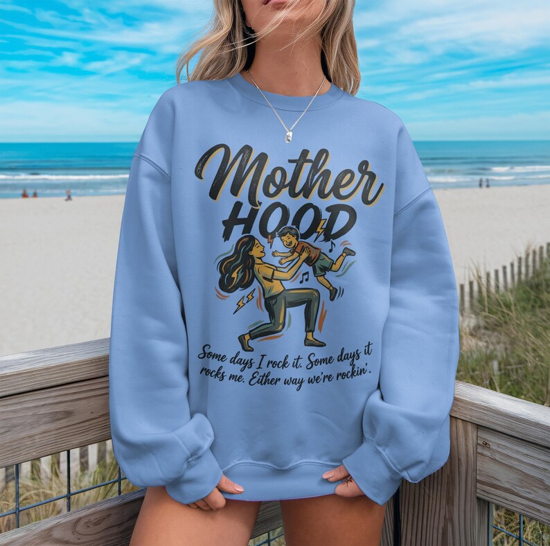 Motherhood Sweatshirt, Cute Mom Gift, Funny Motherhood Hoodie, Mom Life Sweater, Cool Mom Shirt, Mother's Day Gift, Beach Sweater