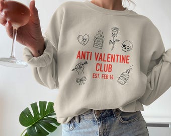 Anti Valentine Club T-Shirts Sweatshirts, Anti Valentines Day, Breakup Shirt, Divorce Shirt, Sarcastic Valentine Single Shirt
