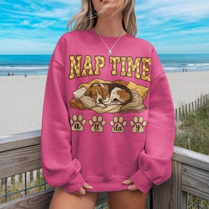 Cute Dog Sweatshirt, Nap Time Quote, All Day, Pink Cozy Pullover, Beach Vibes, Casual Wear, Dog Lover Gift, Fun Graphic Design