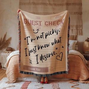 Guest Check Quote Woven Throw Blanket Im Not Picky I Just Know What I Deserve Cozy Coquette Aesthetic Dorm Room Gift for Her