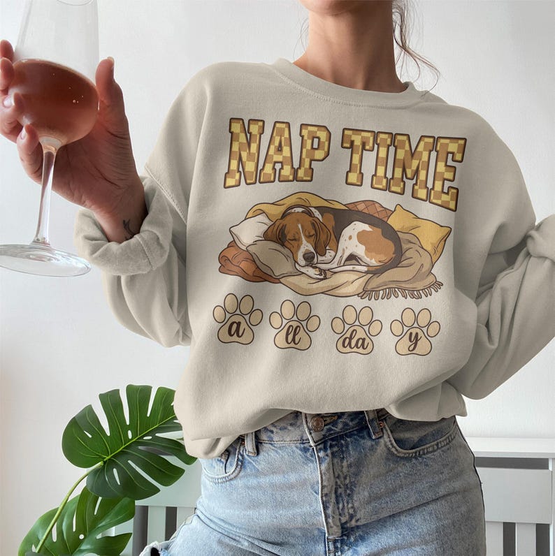NAP TIME Sweatshirt, Cozy Dog Lover Gift, Cute Beagle Print, All Day Lounging, Pet Owner Apparel, Funny Graphic Pullover, Animal Lover