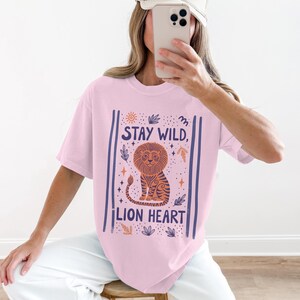 Stay Wild Lion Heart T-Shirt, Cute Lion Graphic Tee, Inspirational Animal Shirt, Positive Vibes Top, Comfortable Casual Wear