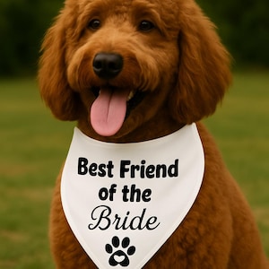 Best Friend of the Bride Wedding Tie-On Dog Bandana wedding dog bandana dog wedding attire wedding dog gift bride gift dog wedding gift