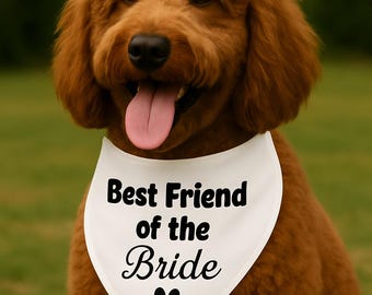 Best Friend of the Bride Wedding Tie-On Dog Bandana wedding dog bandana dog wedding attire wedding dog gift bride gift dog wedding gift