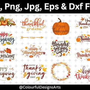 May include: A collection of Thanksgiving-themed digital designs in SVG, PNG, JPG, EPS, and DXF file formats. The designs include text elements such as "Happy Thanksgiving" and "Thankful, Grateful" with fall-themed illustrations.
