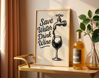 Sparen Sie Wasser trinken Wein Wandkunst, lustiges Wein Zitat Print, Vintage Linie Kunst Poster, Barwagen oder Küchendekor, digitaler Download druckbar