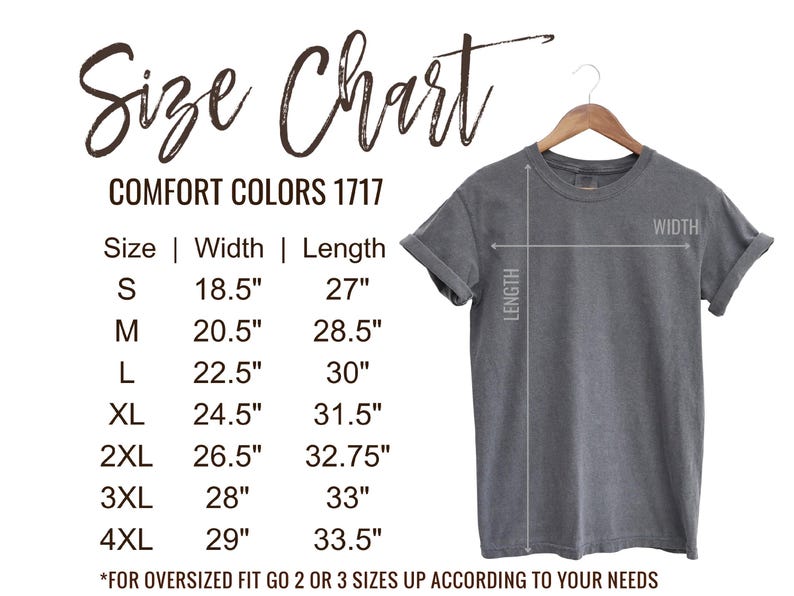 May include: A gray Comfort Colors 1717 t-shirt hanging on a wooden hanger. The image includes a size chart with measurements in inches for sizes S through 4XL. The chart shows width and length measurements for each size.