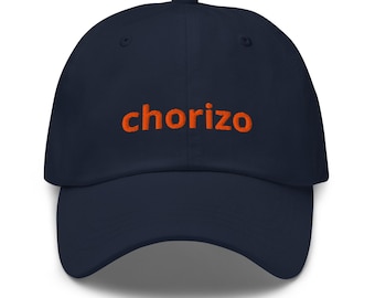 CHORIZO Dad HAT: Spicy Sausage Father’s Day Gift