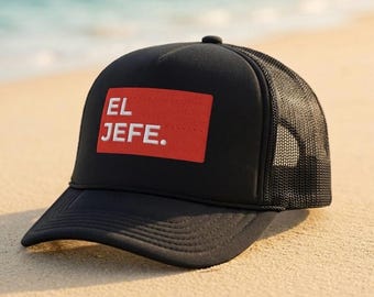 EL JEFE Trucker Hat: Embroidered  Beach Vacation Gift for Dad