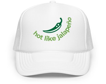 HOT Like Jalapeño Trucker Hat: Beach Vacation Mom Gift