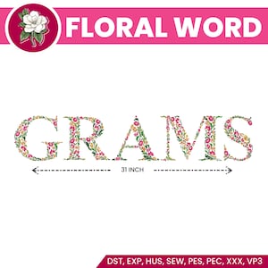 Machine embroidery design GRAMS in floral letters, HOOP Dainty flower Heirloom Girl, Uppercase Floral Letters, PES etc - Instant Download