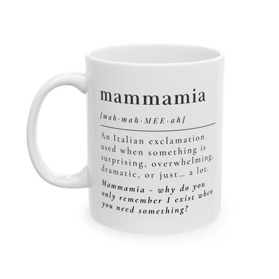 Mammamia Definition Mug - Italian Expression - Funny Mom Gift, Coffee Cup