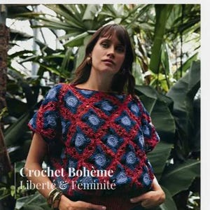 May include: A magazine cover with a woman modelling a red and blue crochet top. The cover text includes "Phildar" and "Crochet Bohème Liberté & Féminité". The background is a vibrant display of green foliage.