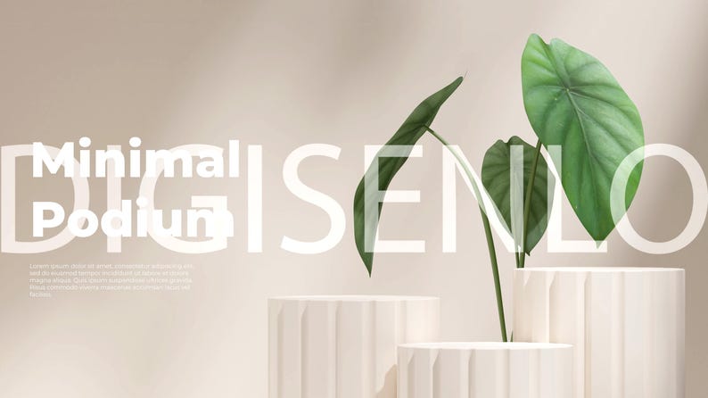 May include: Three white cylindrical podiums with a green leafy plant in a white pot on the top podium. The text "Minimal Podium" is in white on a light beige background.