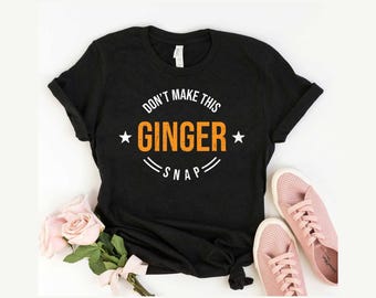 このジンジャースナップを作らないでくださいTシャツ、赤毛シャツ、面白いジンジャーシャツ、赤毛シャツ、赤毛シャツ、ジンジャーヘアTシャツ、ユニセックスTシャツ