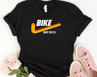 Bike Just Fix It T-Shirt, Funny Cycling Mechanic Shirt, Bicycle Repair Tee, MBX Bike Lover Gift, Road Cyclist Enthusiast Shirt