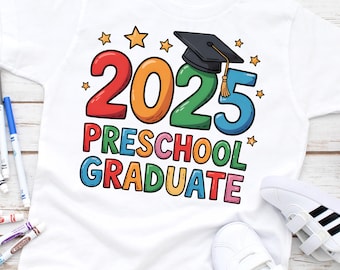 2025 Preschool Graduate PNG – Colorful Kids Graduation Sublimation Design for Shirts, Signs, Cards, Kindergarten Gift, Digital Download