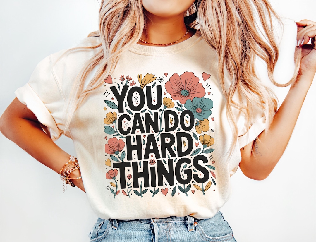 You Can Do Hard Things PNG – Inspirational Floral Quote Design ...
