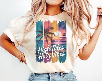 High Tides Holy Vibes PNG Coastal Christian Beach Sunset Sublimation Design for Faith Shirts Tumblers Summer Stickers Clipart