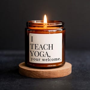 Yoga Instructor Candle Funny Yoga Candle Yoga Gift Yoga Studio Accessory Meditation Gift Thank You Yoga Gift Sarcastic Yoga Teacher Candle