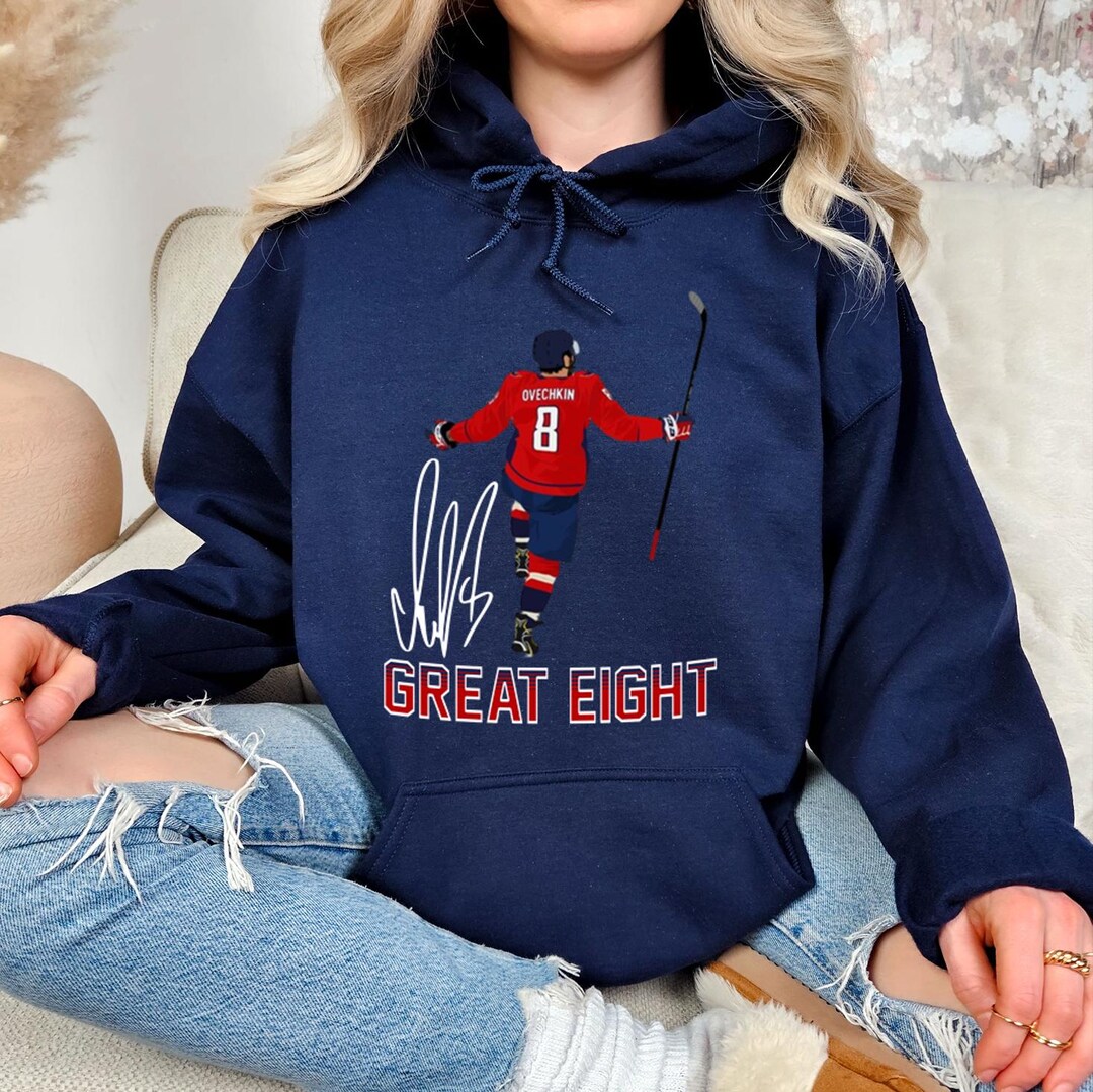 Alex Ovechkin Washington Capitals Legend Hoodie Sweatshirt, Great 8 ...